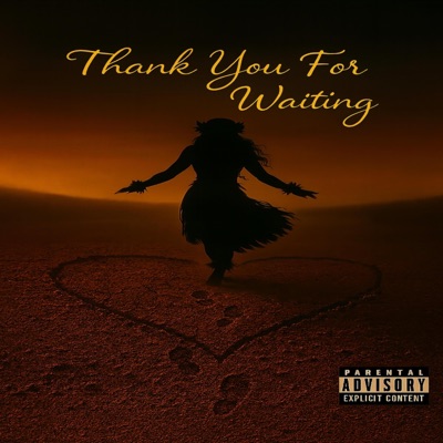 Thank You For Waiting (feat. Kray West) - Single