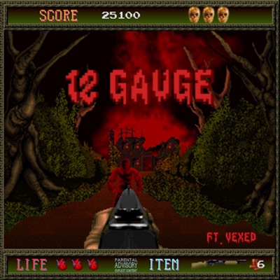 12 GAUGE (feat. VEXED) - Single
