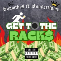 Get To The Racks (feat. Sonderflowz) - Single - Shawthe9