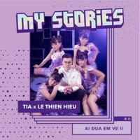 My Stories (feat. Lê Thiện Hiếu) - Single - TIA