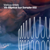 VA-Elliptical Sun Sampler 002 - Varios Artistas new Single