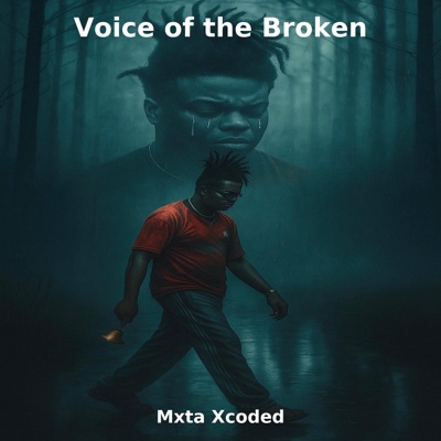 Mxta Xcoded - Voice of the Broken