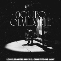 Ocupo Olvidarte - Single - el cuartito de javy & Los Elegantes MC