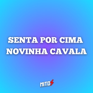 Senta por Cima Novinha Cavala