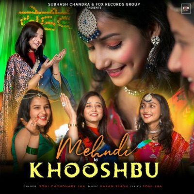 Mehndi Ki Khooshbu - Single
