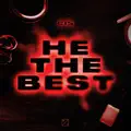 He The Best