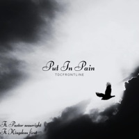 Put In Pain (feat. Kingdom First & Pastor Seawright) - Single - TDCFrontline