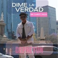 Dime La Verdad (feat. Centi Dale Play) - Single - Mr Candy Kazu