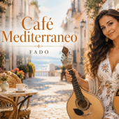 Cafe Mediterraneo (Fado, Meu Fado)