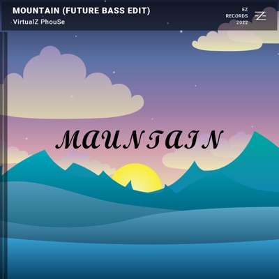 Mountain (Future Bass Edit) - Single