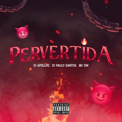 Pervertida (feat. Mc GW) - Single