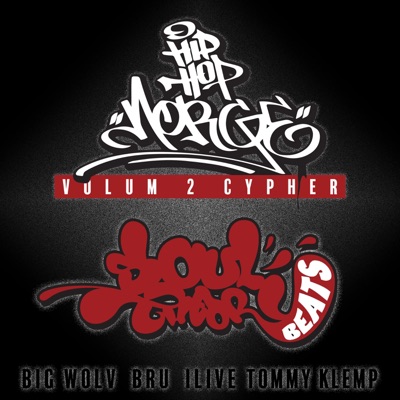 Hip Hop Norge Volum 2 Cypher (feat. Aleksander Bru, Big Wolv & Ilive) - Single