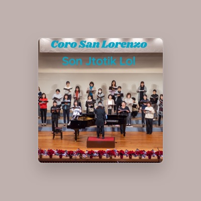 Listen to CORO SAN LORENZO, watch music videos, read bio, see tour dates & more!