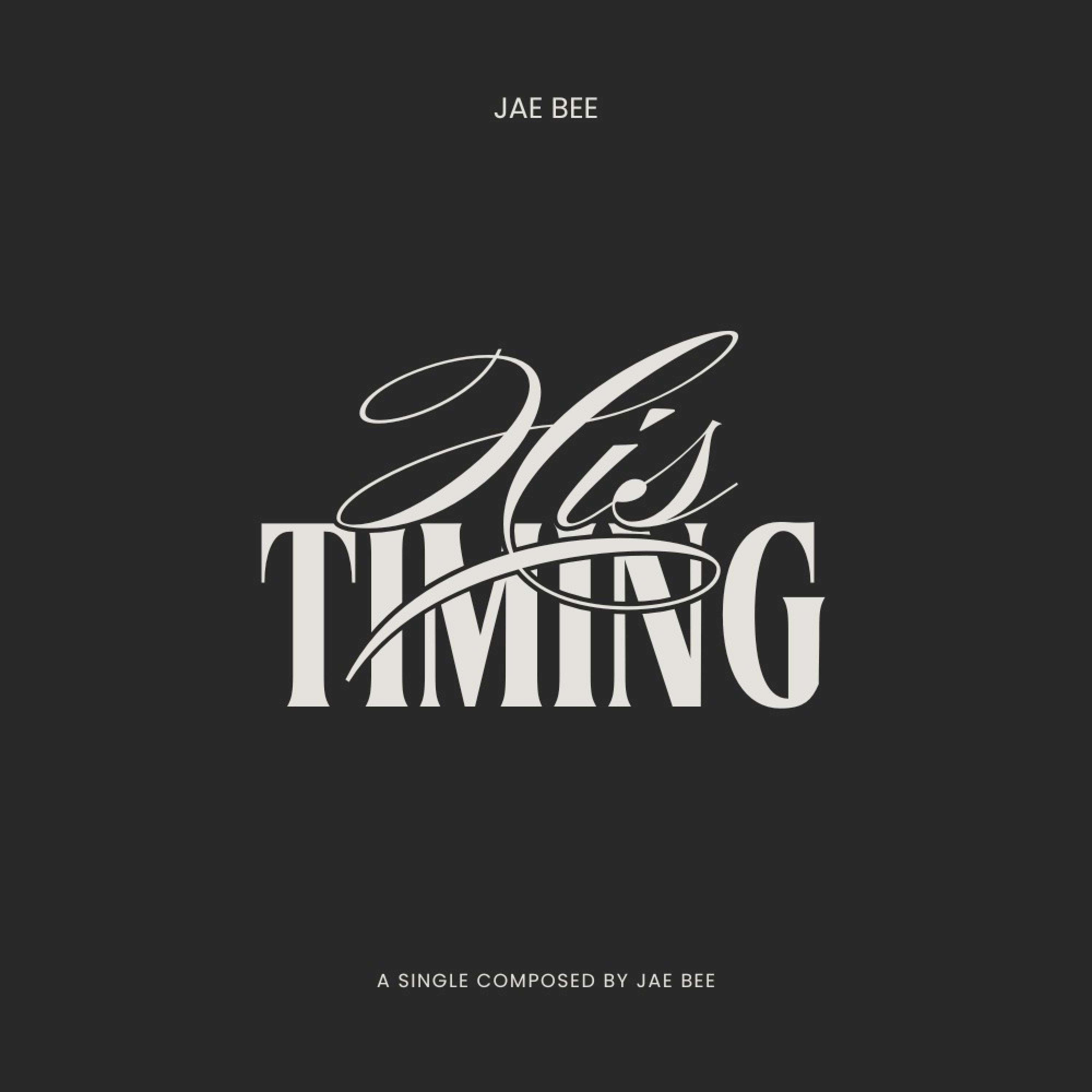 Jae Bee - His Timing