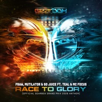 Race to Glory (Official Gearbox Grand Prix 2026 Anthem) [feat. MC Focus] - Single - Fraw, Mutilator, So Juice & Teal