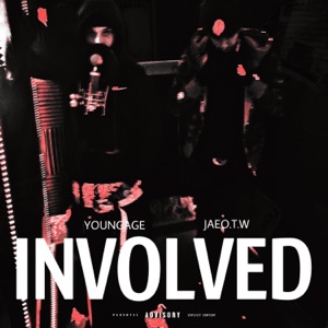 Involved (feat. Jaeouttheway)