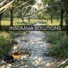 Insomnia Solutions: Finding Your Sleep Sweet Spot