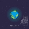 Guillaume Lopez Polarity (feat. Dave Smith, Chase Baird, Tito Planas, Dan Heister, Frank Grillo, Adam Hutcheson, Alberto Pibiri, Manuel Trabucco, Guillaume Muller & Jerrold Kavanagh) Polarity (feat. Dave Smith, Chase Baird, Tito Planas, Dan Heister, Frank Grillo, Adam Hutcheson, Alberto Pibiri, Manuel Trabucco, Guillaume Muller & Jerrold Kavanagh) - Single