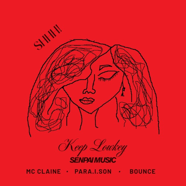 Keep Lowkey (feat. Mc Claine, Para.I.son & Bounce)