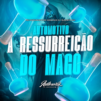 Automotivo a Ressurreição do Mago (feat. Mc Magrinho) - Single