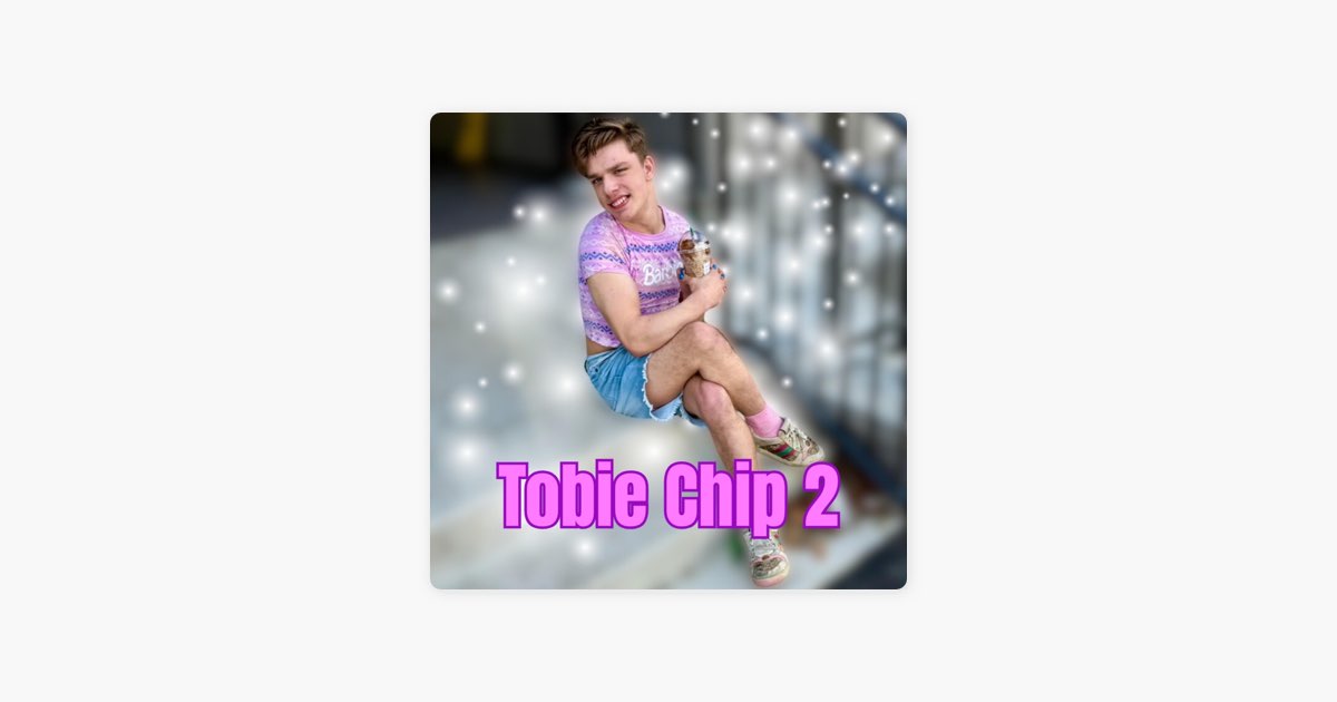 ‎Tobie Chip 2 - Single - Album by Tobie Smile - Apple Music