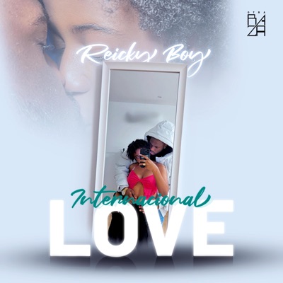 International Love (feat. Reicky Boy) - Single