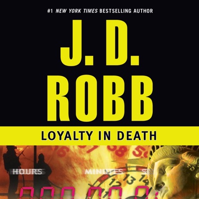 Loyalty in Death: In Death, Book 9 (Unabridged)