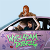 Fagata & Natalisa - Wyglądam Dobrze artwork