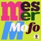 Mofo ('Moforolla' mix) - Mesmer lyrics