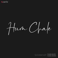 Hum Chale - Single - Shyam K.P