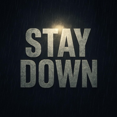 STAY DOWN - Single