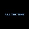 All the Time (feat. Yadda Man) - Single