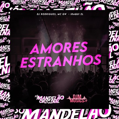 Amores Estranhos - Single