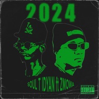 2024 (feat. Zmowa) - Single - Soul T iDyan