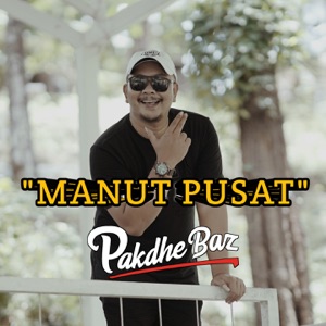 Chord Gitar MANUT PUSAT - Pakdhe Baz