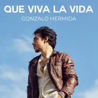 QUE VIVA LA VIDA — Gonzalo Hermida