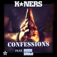 Confessions (feat. Blacksmith) - Single - K*ners