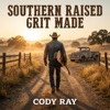 Southern Raised, Grit Made