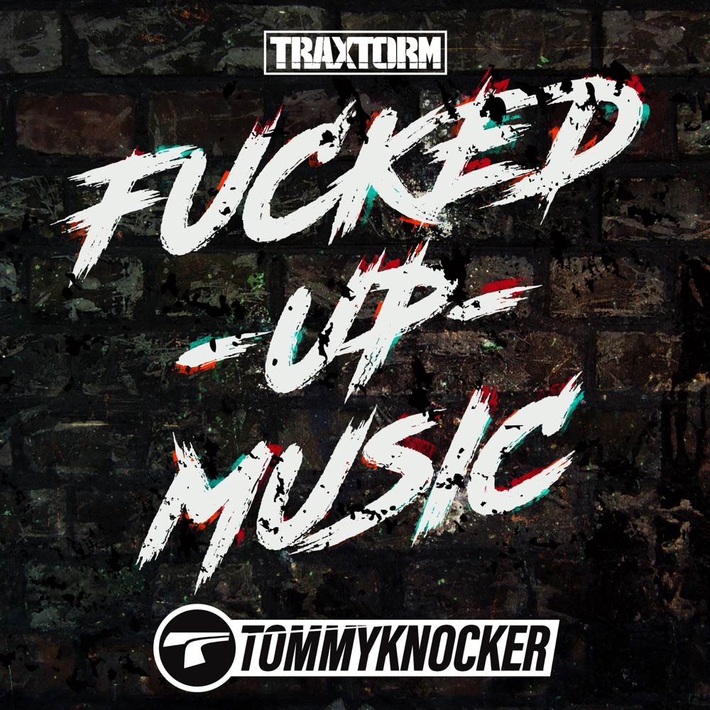 Обложка альбома «Fucked up music - Single» — Tommyknocker