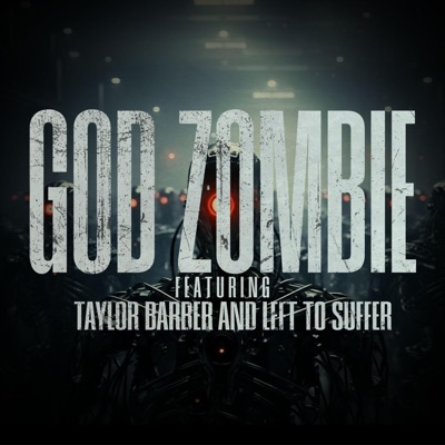 God Zombie (feat. Left to Suffer) - Single