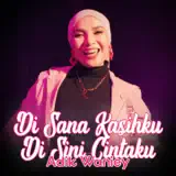 Adik Waniey - Di Sana Kasihku Di Sini Cintaku