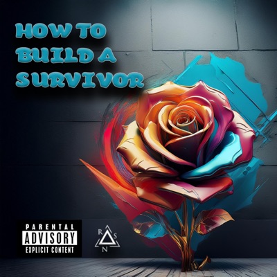 HOW TO BUILD A SURVIVOR - EP
