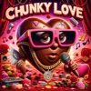 Chunky Love - Single