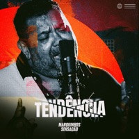 Tendência - Single - Marquinhos Sensação