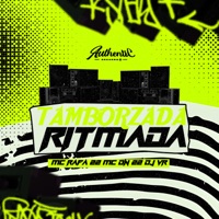 Tamborzada Ritmada (feat. MC Rafa 22 & MC DN 22) - Single - DJ VR