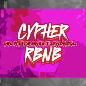 Cypher AIRBNB Volumen I (feat. Alex Zavir, Sixter Uk, MC.AXION, Anura Gang 672 Gang, Hunter Xom, Charles Vegas & Carlos Ahuehuete)