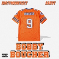 Bobby Boucher (feat. Sausy) - Single - DirtymoneyIzzy