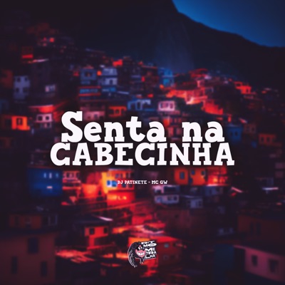 Senta na Cabecinha - Single