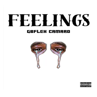 Listen to Feelings - Single by Gbflex camaro