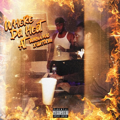 Where Da Heat At